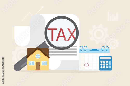 Property Tax payment concept. Financial report auditor and calculation tax return, debt payment for Government, State taxes planning due date. Home and magnifying glass illustration flat design.
