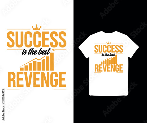 Success is the Best Revenge  typography t shirt design, motivational typography t shirt design, inspirational quotes t-shirt design
