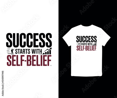 Success Starts with Self-Belief t-shirt design