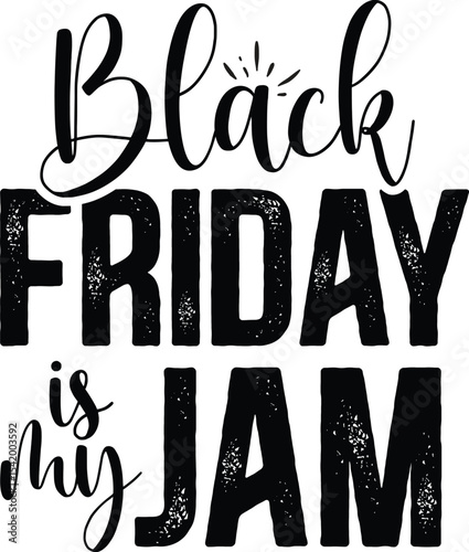 BLACK FRIDAY is my JAM SVG