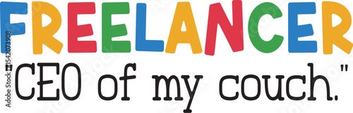 Funny FREELANCER Job Quotes SVG, Funny Job Quotes SVG design, Hilarious Office Designs, Workplace Humor svg, Funny Employee Quotes, Work Life Humor svg, Sarcastic Work Quotes,
Funny Work Svg, Funny Wo