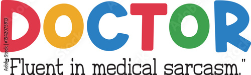 Funny DOCTOR Job Quotes SVG, Funny Job Quotes SVG design, Hilarious Office Designs, Workplace Humor svg, Funny Employee Quotes, Work Life Humor svg, Sarcastic Work Quotes,
Funny Work Svg, Funny Work P