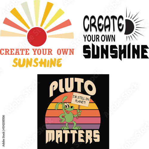 Retro T-Shirt Graphic Set - Create Your Own Sunshine & Pluto Matters