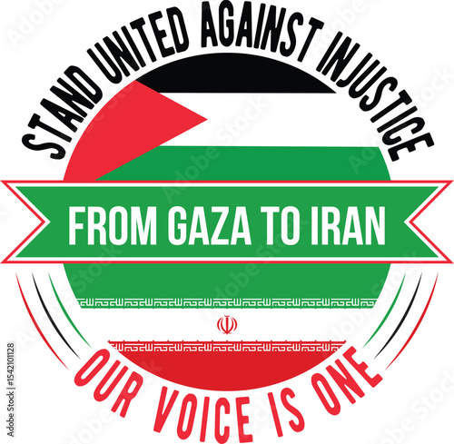 "Stand United Against Injustice - Gaza to Iran Solidarity T-Shirt Typography Design"