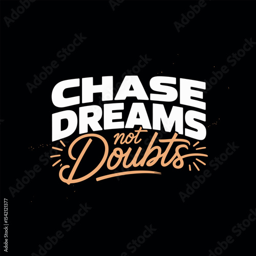 Motivational typography vector t-shirt design print