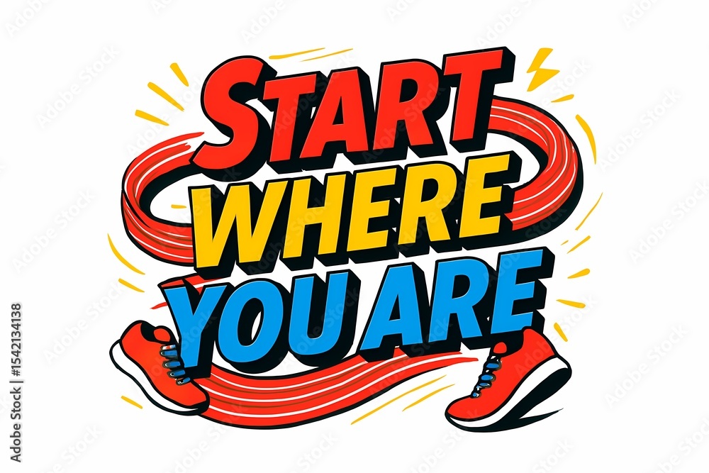 Fototapeta premium Start Where You Are Typography with Shoes