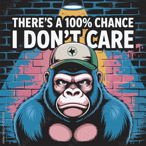 Theres a 100 Percent Chance I Dont Care Gorilla Wearing Baseball Cap Brick Wall Background Urban Street Art Style
