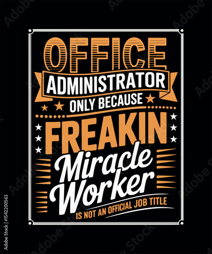 Administrative Assistant T-shirt Design
