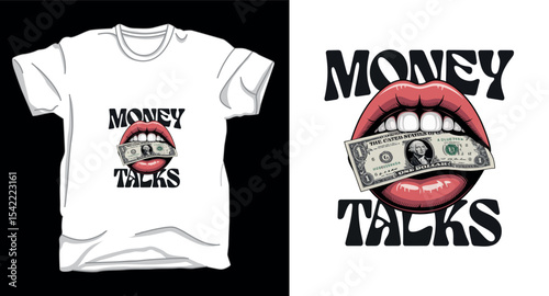 Money talks graphic vector t-shirt design print