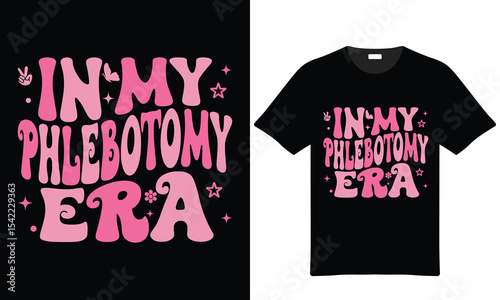 In My Phlebotomy Era Pink Retro 70s Style T Shirt Design Graphic tshirt design graphic design