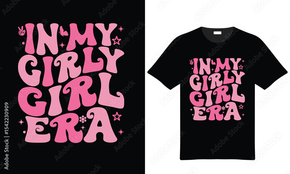 In My Girly Girl Era Pink Retro Style T Shirt Design Graphic tshirt design graphic design