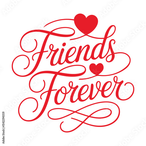 Friends Forever Calligraphy ,Typography, Quotes For Friendship Day T-Shirt Design,
