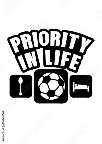 football priority in life logo