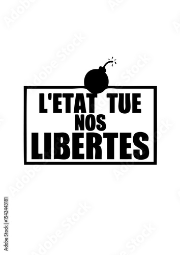 état tue nos libertés provocateur revolution bombe
