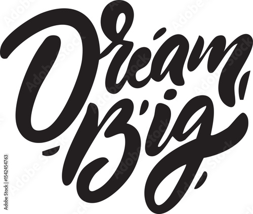Dream Big Typography Stock Vectors and Vector Art