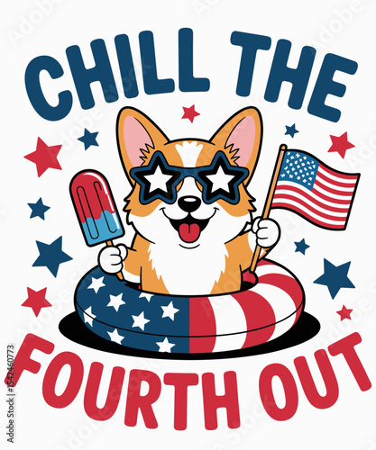 Chill the Fourth Out Cute Corgi Patriotic 4th Of July