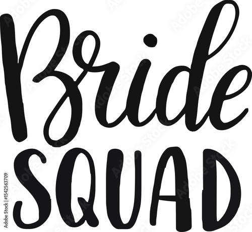 Bride Squad calligraphy lettering vector party, bachelorette wedding design party, Black hand lettered quote for greeting card, gift tag, label, wedding sets. Groom and bride design Sticker