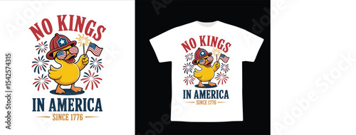 No Kings in America 1776 Duck Fireworks Patriotic 4th of July T-Shirt Design

