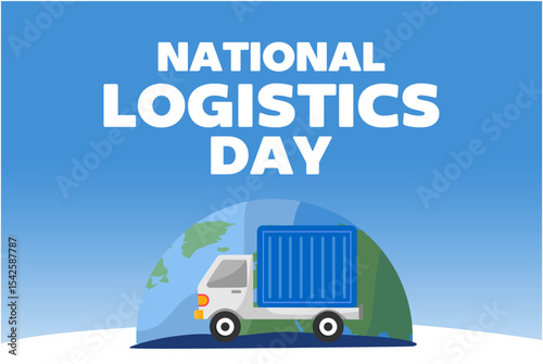 Happy National Logistics Day for better logistics delivery
