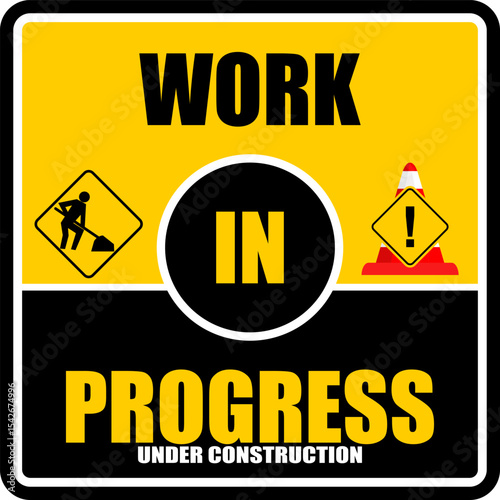 Work In Progress, Under Construction sign vector