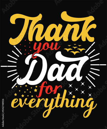 Thank You Dad For Everything . Graphic Design