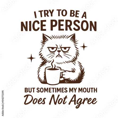 I try to be a nice person