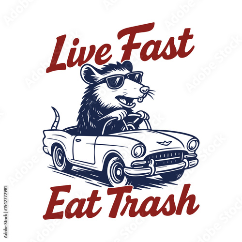 Live Fast Eat Trash