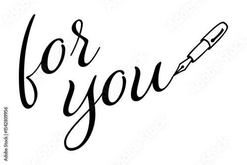 for you - Modern lettering of for you, isolated on white background for decoration, poster, banner, gift tag, present, certificate, holiday, postcard, greeting card
