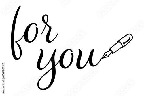 for you - Modern lettering of for you, isolated on white background for decoration, poster, banner, gift tag, present, certificate, holiday, postcard, greeting card

