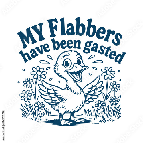 My Flabbers Have Been Gasted