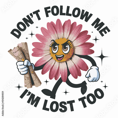 Pink Flower Cartoon Character Walking Holding Map Dont Follow Me Im Lost Too Graphic Design Illustration