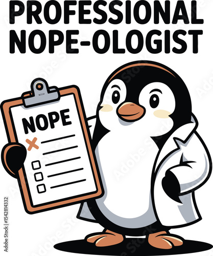 Professional Nopeologist Penguin Hilarious Coon Illustration Tshirt Idea
