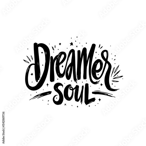 Dreamer soul inspiring typography, motivational quote with stars and ornaments art