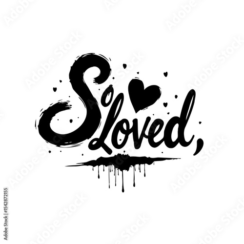 Vector illustration of "So Loved" text design with heart symbol and dripping effect