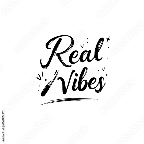 Real Vibes: Empowering Inspirational Quote for Motivation and Positivity Promotion