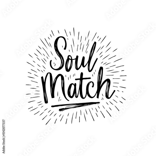 Soul match romantic typography design with sun rays in black and white