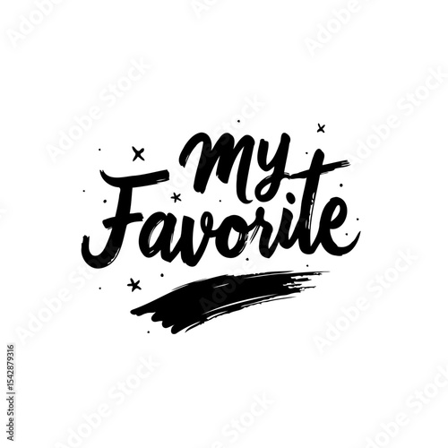 Handwritten "My Favorite" phrase with brush stroke design for typography usage