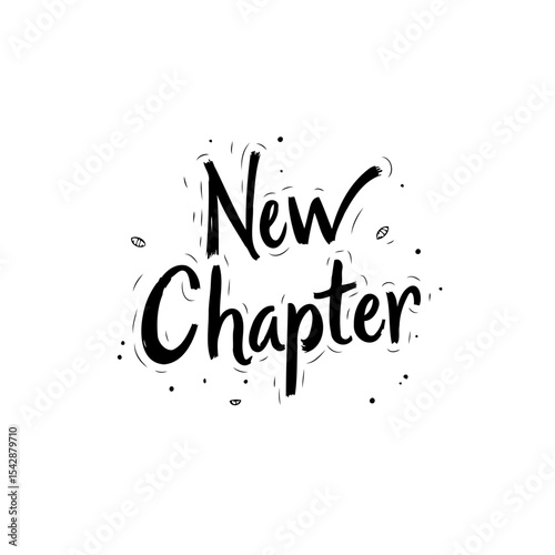 Inspirational new chapter typography design for fresh starts and positive beginnings