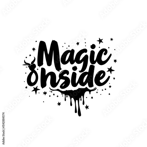 Whimsical Magic Inside Text Design with Stars and Drips on White Background