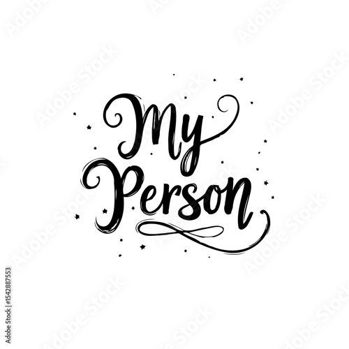 Elegant hand lettering illustration of 'My Person' for cards and designs
