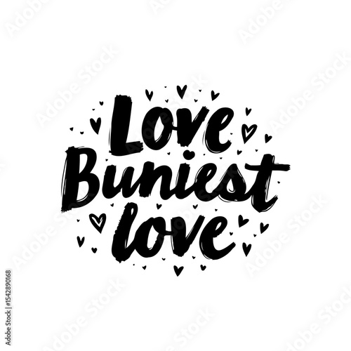 Expressive 'Buniest Love' Typography Design with Heart Accents on White Background