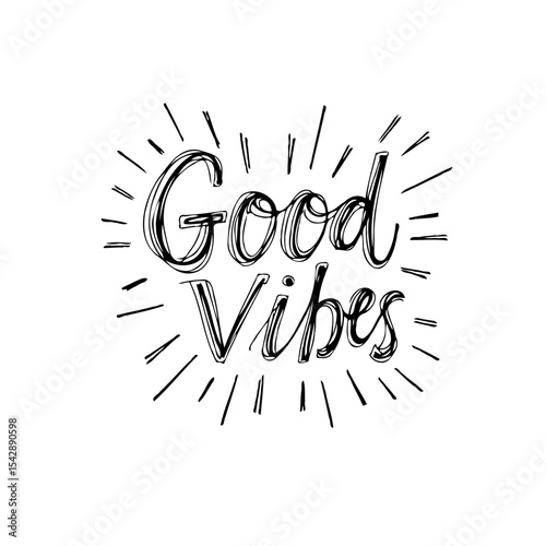 Hand-drawn typography design with the message Good Vibes for positive concept