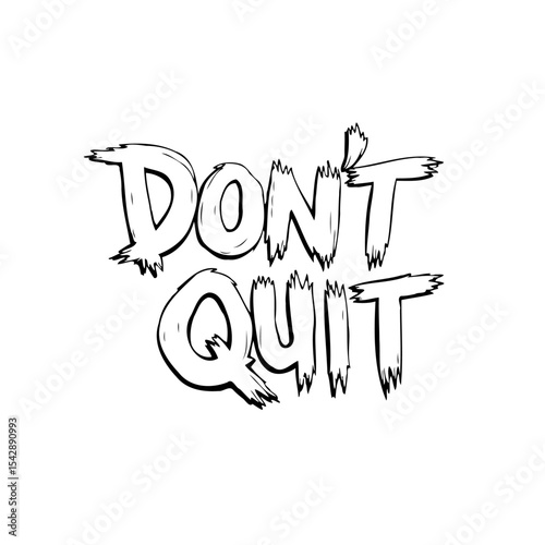 Inspirational Message: Hand-Drawn "Don't Quit" Lettering on Clean White Background