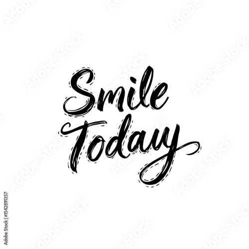 Inspirational typography design with 'Smile Today' script isolated on white