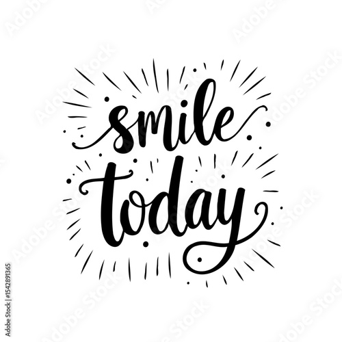Black and White Handwritten 'Smile Today' Lettering Art with Sunburst Accents