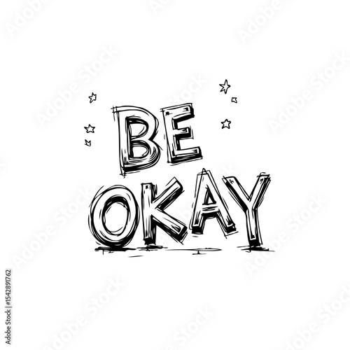 Doodle illustration of "Be Okay" with sketch style typography and small stars