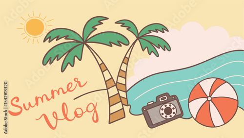 A summer vlog scene with palm trees, sun, beach ball, camera, and ocean waves on a sandy beach background
