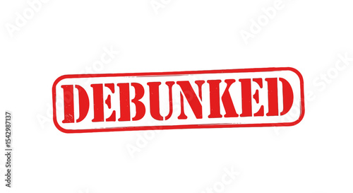 Debunked Red Rubber Stamp Graphic -  Fact Check, False, Mythbusters