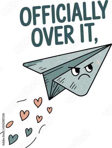 Officially Over It Moving On Illustration  Heartbreak Letting Go New Beginnings Tshirt Idea
