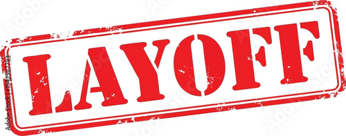 Urgent Layoff Notice Red Stamp Graphic Design